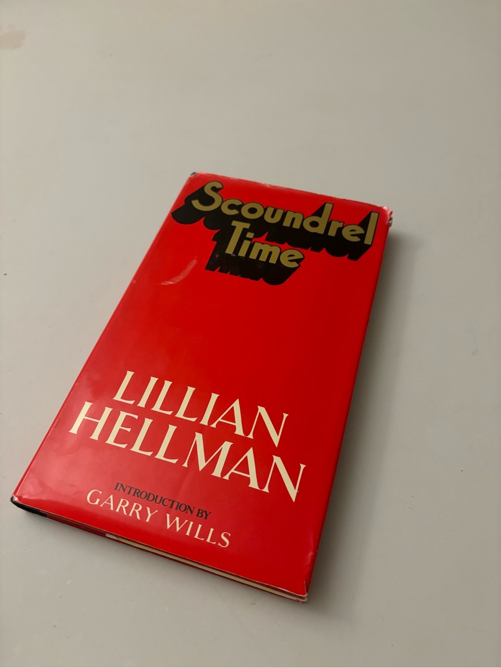 Scoundrel Time by Lillian Hellman - Red Hardcover